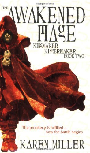 The Awakened Mage: Kingmaker, Kingbreaker: Book 2 - Karen Miller - Livros - Orbit - 9780316067812 - 1 de outubro de 2007