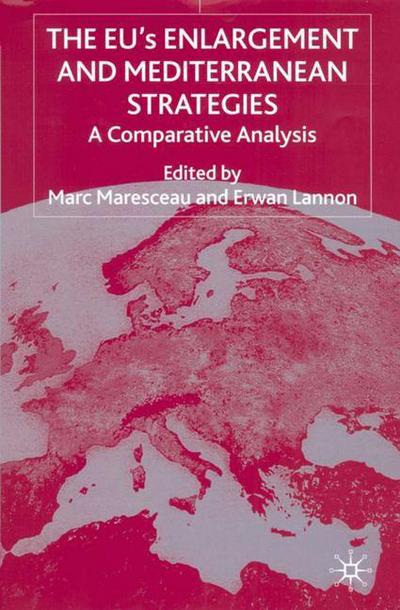 Cover for Marc Maresceau · The EUs Enlargement and Mediterranean Strategies: A Comparative Analysis (Hardcover Book) (2001)