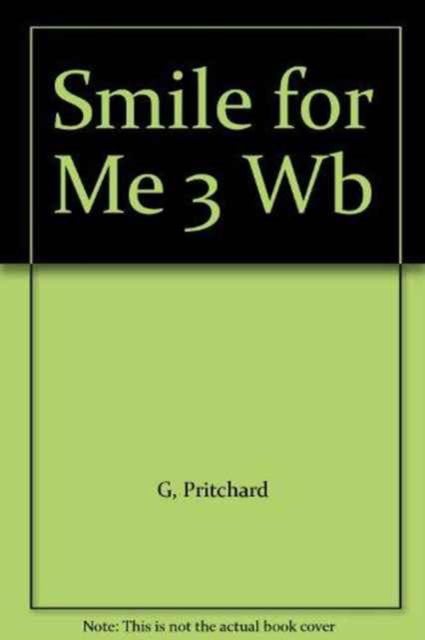 Cover for Gabrielle Pritchard · Smile for ME 3 WB (Paperback Book) (2002)