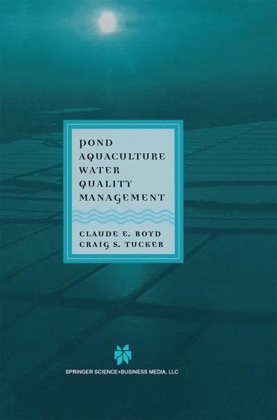 Cover for Claude E. Boyd · Pond Aquaculture Water Quality Management (Gebundenes Buch) [1998 edition] (1998)