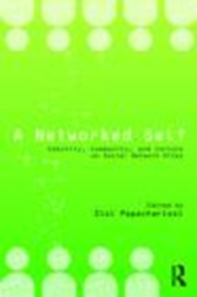 Cover for Zizi a Papacharissi · A Networked Self: Identity, Community, and Culture on Social Network Sites - A Networked Self (Taschenbuch) (2010)