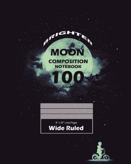 Cover for Ink · Brighter Moon Wide Ruled (Large 8 x 10 In) (Paperback Book) (2020)