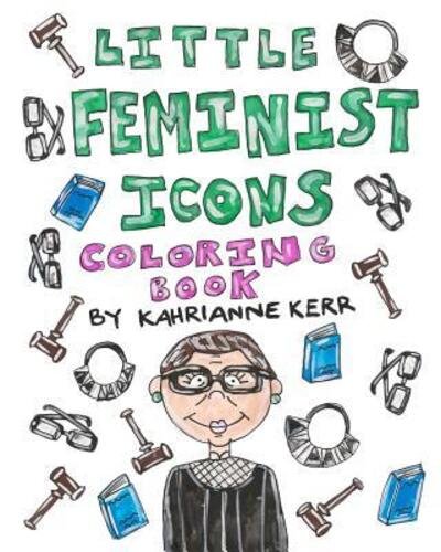 Cover for Kahrianne Kerr · Little Feminist Icons Coloring Book (Pocketbok) (2024)