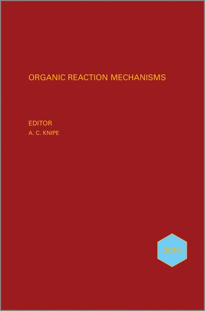 Cover for AC Knipe · Organic Reaction Mechanisms 2010: An annual survey covering the literature dated January to December 2010 - Organic Reaction Mechanisms (Hardcover Book) (2012)