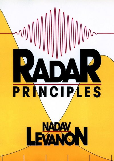 Cover for Levanon, Nadav (Tel-Aviv University) · Radar Principles (Gebundenes Buch) (1988)