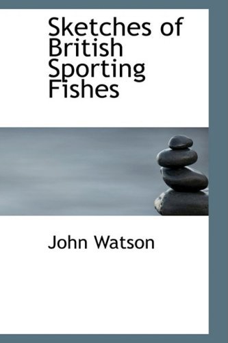Cover for John Watson · Sketches of British Sporting Fishes (Paperback Bog) (2008)