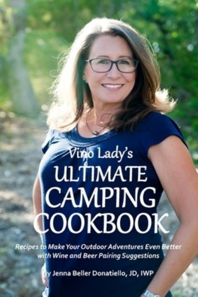 Cover for Pet Pundit Publishing · Vino Lady's Ultimate Camping Cookbook (Paperback Book) (2021)