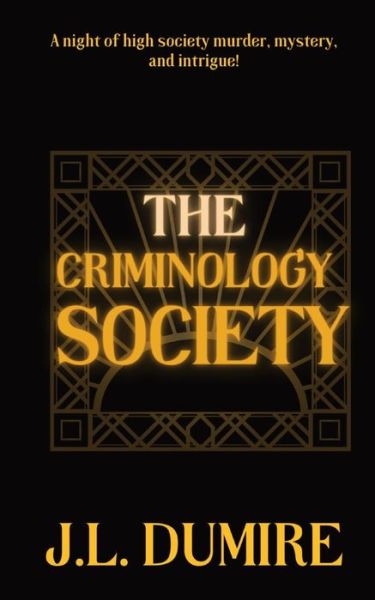 Cover for Dumire J.L. Dumire · The Criminology Society (Paperback Book) (2022)