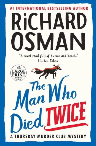 Cover for Richard Osman · The Man Who Died Twice A Thursday Murder Club Mystery (Paperback Bog) (2021)