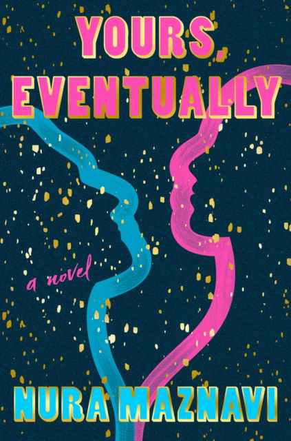 Cover for Nura Maznavi · Yours, Eventually (Paperback Book) (2025)