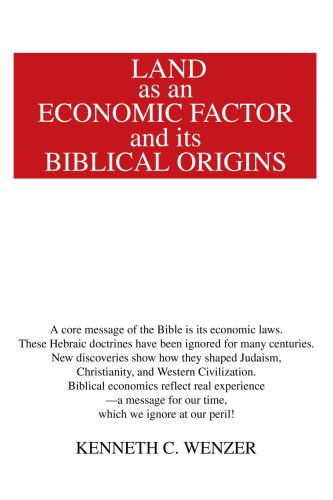 Cover for Kenneth Wenzer · Land As an Economic Factor and Its Biblical Origins (Paperback Book) (2003)
