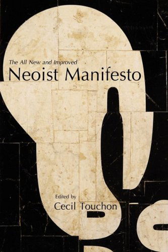 Cover for Cecil Touchon · The Neoist Manifesto - Documents of Neoism - The Neoist Society (Pocketbok) (2009)