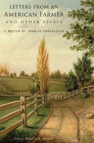 Cover for J. Hector St. John de Crevecoeur · Letters from an American Farmer and Other Essays - The John Harvard Library (Hardcover Book) (2013)