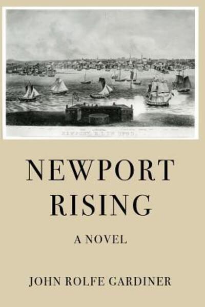 Cover for John Rolfe Gardiner · Newport Rising (Paperback Book) (2017)