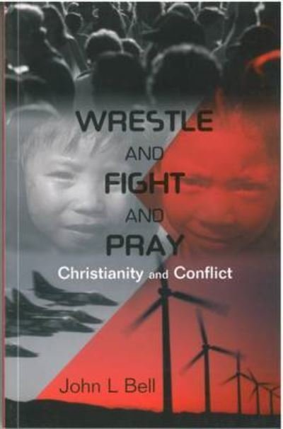 Cover for John Bell · Wrestle and Fight and Pray (Paperback Bog) (1993)
