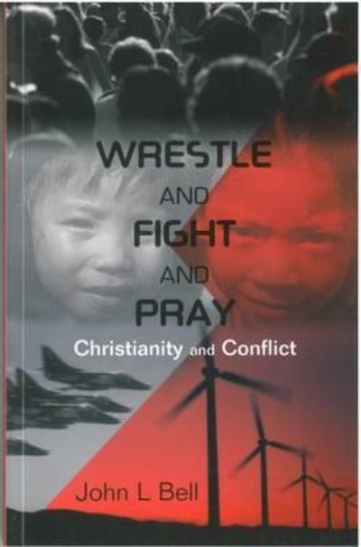 Cover for John Bell · Wrestle and Fight and Pray (Paperback Book) (1993)