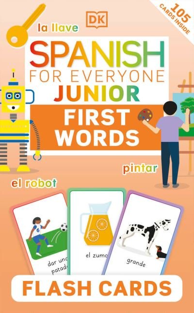 Cover for Dk · Spanish for Everyone Junior First Words Flash Cards (SPILLEKORT) (2023)