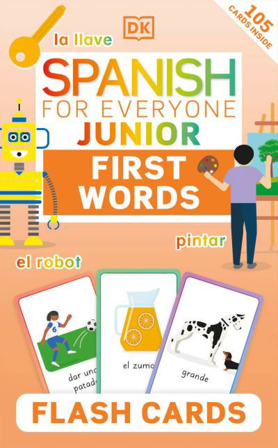 Cover for Dk · Spanish for Everyone Junior First Words Flash Cards (KARTENSPIEL) (2023)