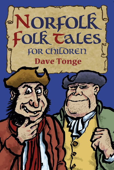 Cover for Dave Tonge · Norfolk Folk Tales for Children (Paperback Book) (2018)