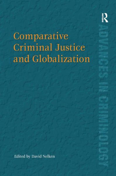 Cover for David Nelken · Comparative Criminal Justice and Globalization (Hardcover Book) [New edition] (2011)