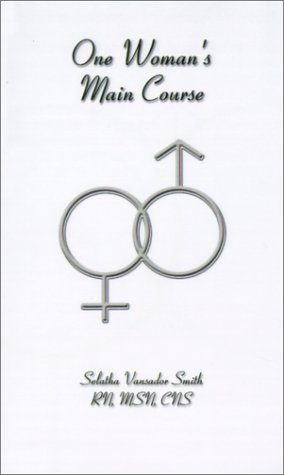 Cover for Selatha Vansador Smith · One Woman's Main Course: a Manual (Pocketbok) (2001)