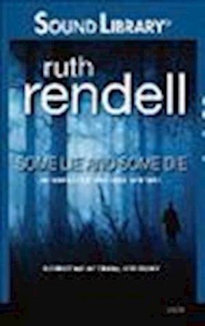 Cover for Ruth Rendell · Some Lie and Some Die (N/A) (2011)