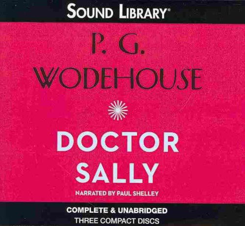 Cover for P. G. Wodehouse · Doctor Sally (Audiobook (CD)) [Unabridged edition] (2012)