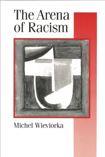 Cover for Michel Wieviorka · The Arena of Racism - Published in association with Theory, Culture &amp; Society (Paperback Book) (1995)