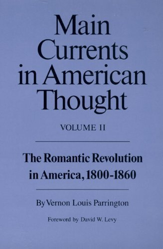 Cover for Vernon Louis Parrington · Main Currents in American Thought: The Romantic Revolution in America, 1800-1860 (Paperback Book) [2 Revised edition] (1987)