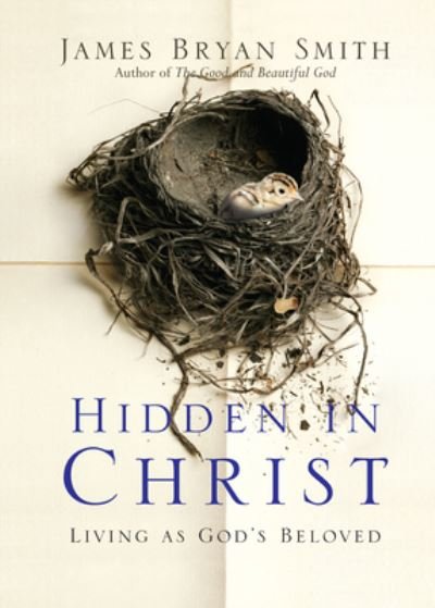 Cover for James Bryan Smith · Hidden in Christ (Pocketbok) (2019)