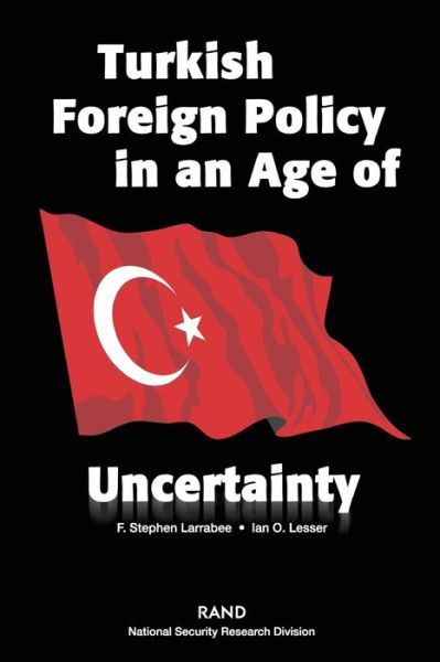 Cover for F. Stephen Larrabee · Turkish Foreign Policy in an Age of Uncertainty (Pocketbok) (2003)