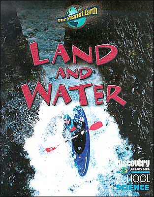 Cover for Discovery Channel · Land and Water (Gebundenes Buch) (2004)