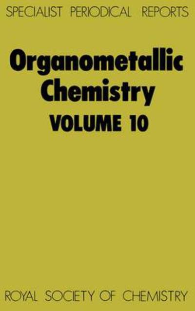 Cover for Royal Society of Chemistry · Organometallic Chemistry: Volume 10 - Specialist Periodical Reports (Inbunden Bok) (1982)