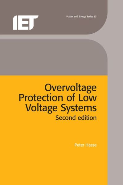 Overvoltage Protection of Low Voltage Systems - Energy Engineering - Peter Hasse - Books - Institution of Engineering and Technolog - 9780852967812 - June 30, 2000