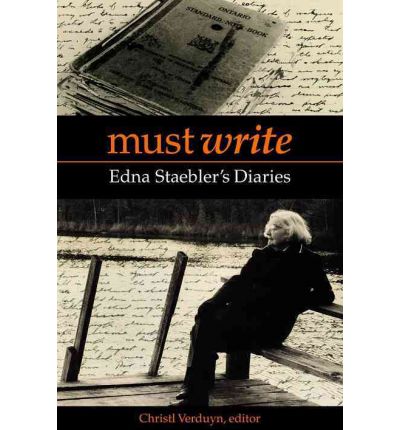 Cover for Christl Verduyn · Must Write: Edna Staebler's Diaries - Life Writing (Paperback Book) (2005)