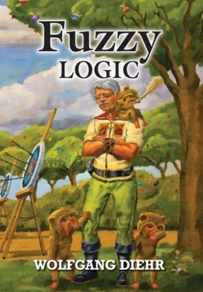 Fuzzy Logic - Wolfgang Diehr - Livros - Pequod Press - 9780937912812 - 31 de maio de 2022