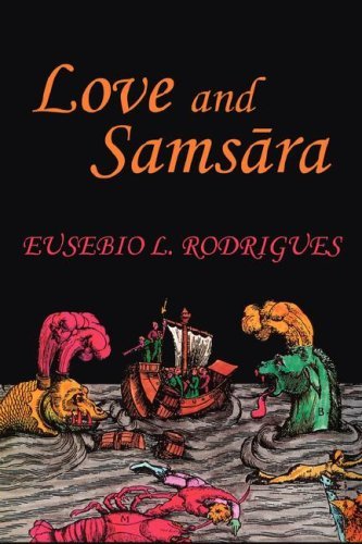 Love and Samsara - Eusebio L Rodrigues - Books - New Academia Publishing, LLC - 9780979448812 - October 31, 2007