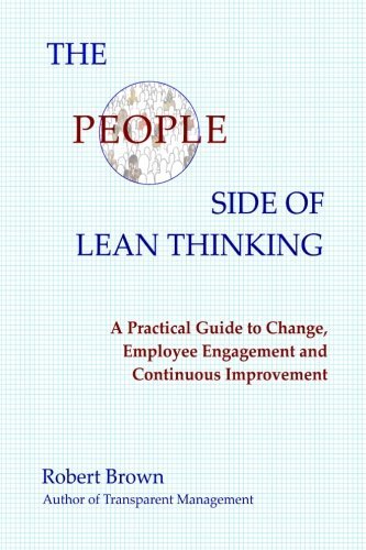 Cover for Robert Brown · The People Side of Lean Thinking: a Practical Guide to Change, (Paperback Book) (2012)