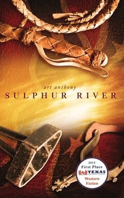 Cover for Art Anthony · Sulphur River (Hardcover Book) (2017)