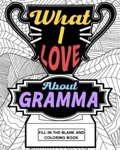Cover for Paperland · What I Love about Gramma Coloring Book (Buch) (2024)