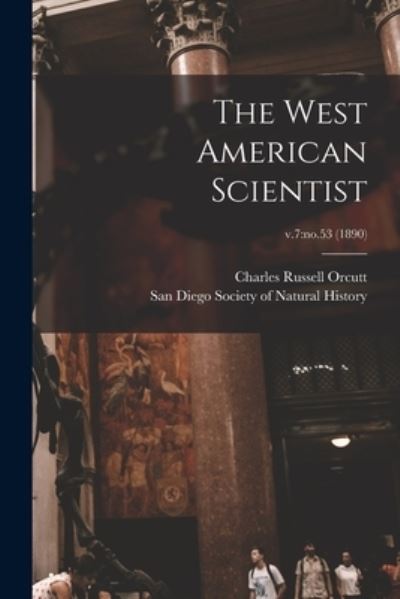 Cover for LLC Creative Media Partners · The West American Scientist; v.7 (Paperback Book) (2021)