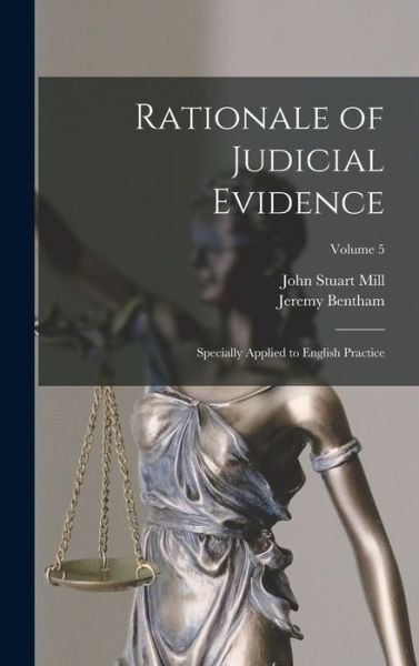 Cover for John Stuart Mill · Rationale of Judicial Evidence (Bok) (2022)