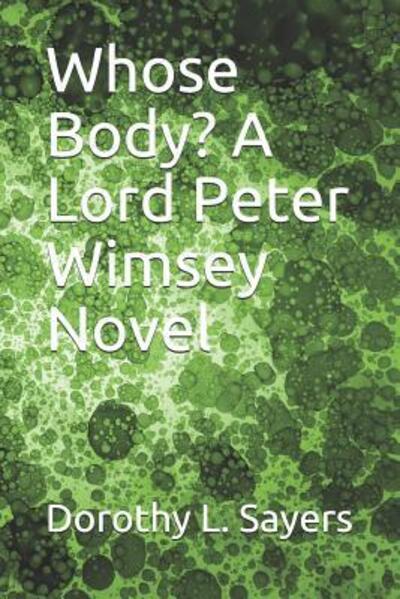 Cover for Dorothy L Sayers · Whose Body? A Lord Peter Wimsey Novel (Paperback Book) (2019)