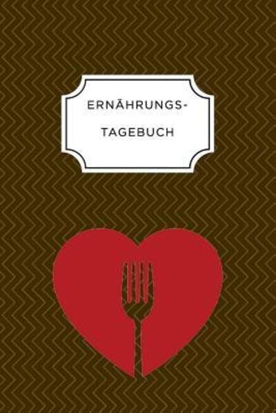 Cover for Ernahrungs Kalender · Ernahrungs Tagebuch (Pocketbok) (2019)