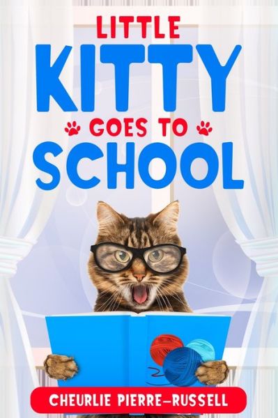 Cover for Cheurlie Pierre-Russell · Little Kitty Goes to School (Paperback Book) (2019)