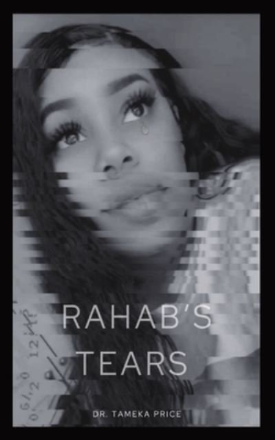 Cover for Tameka Price · Rahab's Tears (Book) (2022)