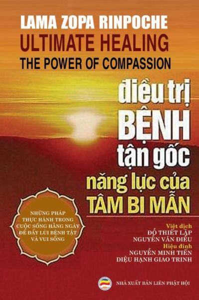 Cover for Lama Zopa Rinpoche · &amp;#272; i&amp;#7873; u tr&amp;#7883; b&amp;#7879; nh t&amp;#7853; n g&amp;#7889; c: N&amp;#259; ng l&amp;#7921; c c&amp;#7911; a tam bi m&amp;#7851; n (Taschenbuch) (2019)