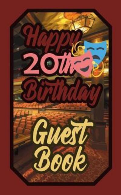 Cover for Murphy · Happy 20th Birthday Guest Book (Paperback Book) (2019)