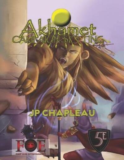 Akhamet : Campaign Setting - JP Chapleau - Books - Independently published - 9781096184812 - April 29, 2019