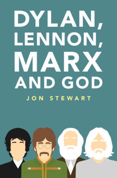 Dylan, Lennon, Marx and God - Jon Stewart - Books - Cambridge University Press - 9781108489812 - December 9, 2021